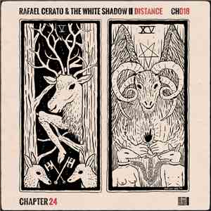 Rafael Cerato, The White Shadow  - Distance flac download
