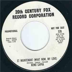 Remo Capra - Et Maintenant (What Now, My Love) flac download
