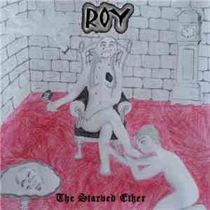 ROY - The Starved Ether flac download