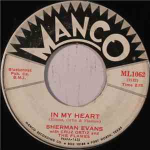 Sherman Evans With Cruz Ortiz And The Flames - In My Heart / The Craze flac download