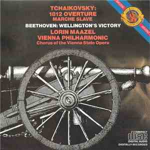 Tchaikovsky, Lorin Maazel, Vienna Philharmonic, Beethoven - 1812 Overture; Marche Slave / Wellington's Victory flac download
