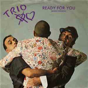 Trio - Ready For You flac download