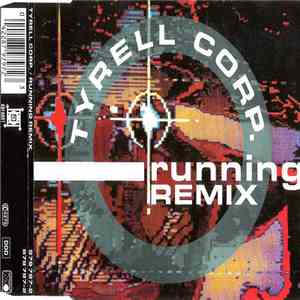 Tyrell Corp. - Running (Remix) flac download