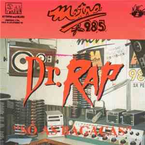 Various - Dr. Rap "Só As Bagaças" Metrô FM 98,5Mhz flac download