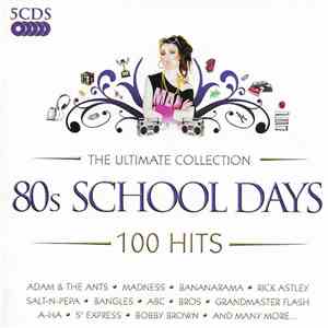 Various - The Ultimate Collection 80s School Days flac download