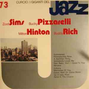 Zoot Sims / Bucky Pizzarelli / Milton Hinton / Buddy Rich - I Giganti Del Jazz Vol. 73 flac download