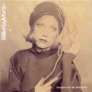 Billie Ray Martin - Deadline For My Memories flac download