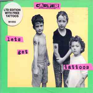 Carter The Unstoppable Sex Machine - Let's Get Tattoos flac download
