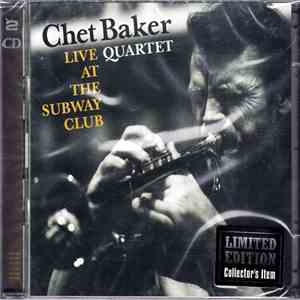 Chet Baker Quartet - Live At The Subway Club flac download