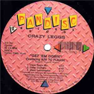 Crazy Leggs Featuring Aim To Please - Get 'Em Down flac download