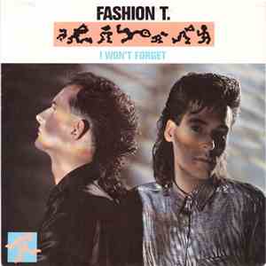 Fashion T. - I Won't Forget flac download
