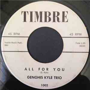 Genghis Kyle - All For You / Genghis Blues flac download