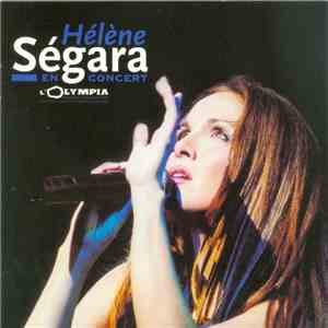 Hélène Ségara - En concert à L'Olympia flac download
