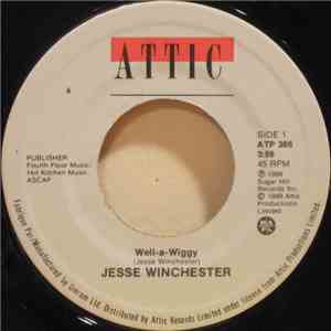 Jesse Winchester - Well-A-Wiggy / If I Were Free flac download