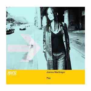 Joanna MacGregor - Play flac download