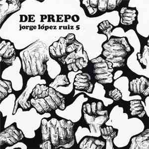 Jorge López Ruiz 5 - De Prepo flac download