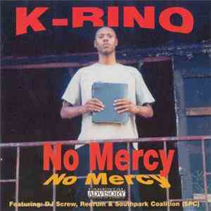 K-Rino - No Mercy flac download