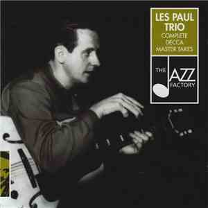 Les Paul Trio - Complete Decca Master Takes flac download