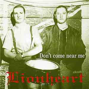 Lionheart  - Don't Come Near Me flac download