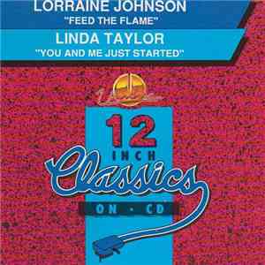 Lorraine Johnson / Linda Taylor - Feed The Flame / You And Me Just Started flac download