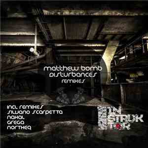 Matthew Bomb - Disturbances Remixes flac download