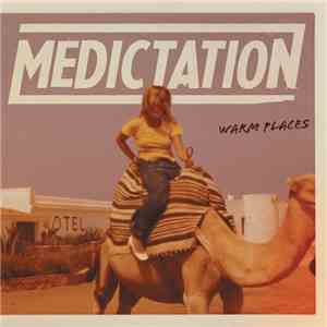 Medictation - Warm Places flac download