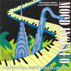 Paulo Moura & The Cliff Korman Duo - Mood Ingênuo flac download