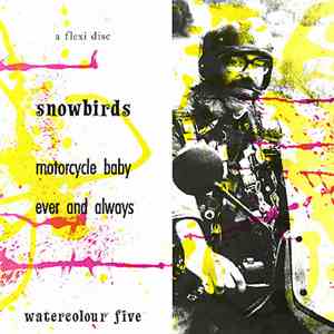 Snowbirds - Motorcycle Baby / Ever And Always flac download