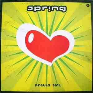 Spring  - Pretty Girl flac download