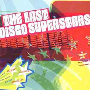 The Last Disco Superstars - Starboogie flac download