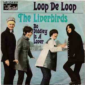 The Liverbirds - Loop De Loop flac download
