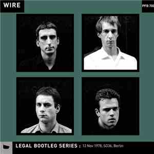 Wire - 12 Nov 1978, SO36, Berlin flac download