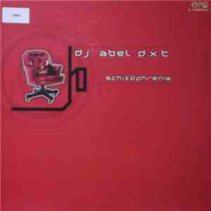 Abel DXT - Schizophrenia flac download