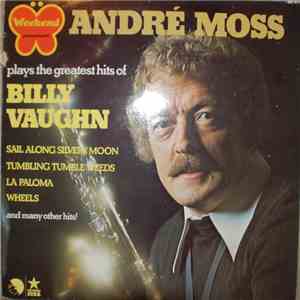 André Moss - Plays The Greatest Hits Of Billy Vaughn flac download