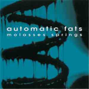 Automatic Fats - Molasses Springs flac download
