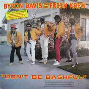 Byron Davis And The Fresh Krew - Don't Be Bashful flac download