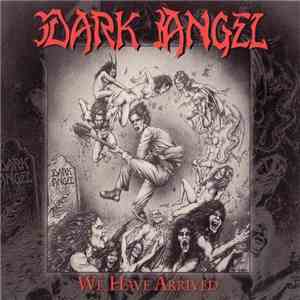 Dark Angel  - We Have Arrived flac download