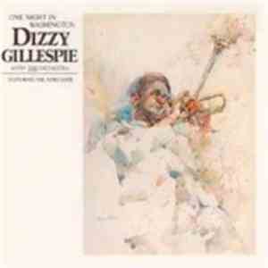 Dizzy Gillespie With The Orchestra  - One Night In Washington FLAC download