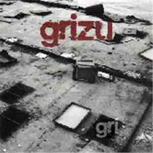 Grizu  - Gri flac download