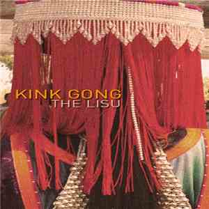 Kink Gong - The Lisu flac download