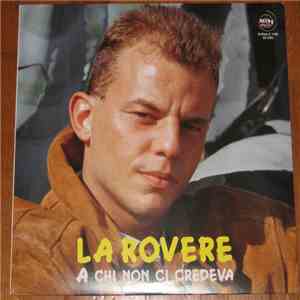 La Rovere - A Chi Non Ci Credeva flac download