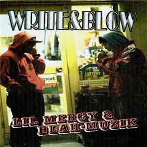 Lil Mercy & Blah-Muzik - Write&Blow flac download