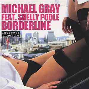 Michael Gray Feat. Shelly Poole - Borderline flac download