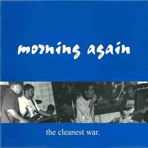 Morning Again - The Cleanest War flac download
