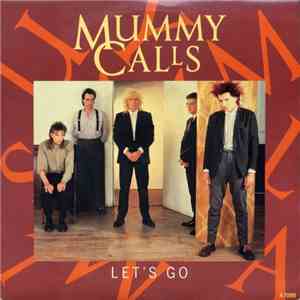 Mummy Calls - Let's Go flac download