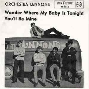 Orchestra Lennons - Wonder Where My Baby Is Tonight / You'll Be Mine flac download