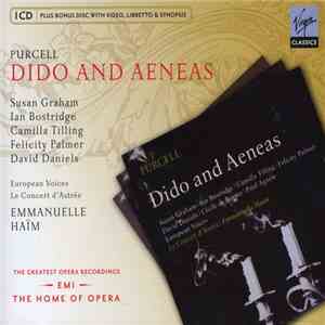 Purcell, Susan Graham , Ian Bostridge, Camilla Tilling, Felicity Palmer, David Daniels , European Voices, Le Concert D'Astrée, Emmanuelle Haïm - Dido And Aeneas flac download