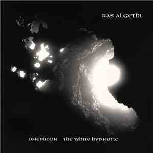 Ras Algethi - Oneiricon - The White Hypnotic flac download