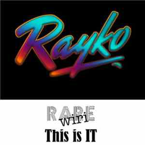 Rayko - This Is It flac download