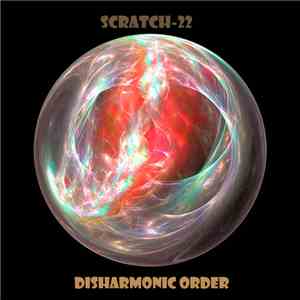 Scratch-22 - Disharmonic order flac download